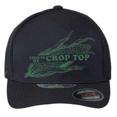 This Is My Crop Top Funny Farmer Farming Corn Lover Flexfit Unipanel Trucker Cap