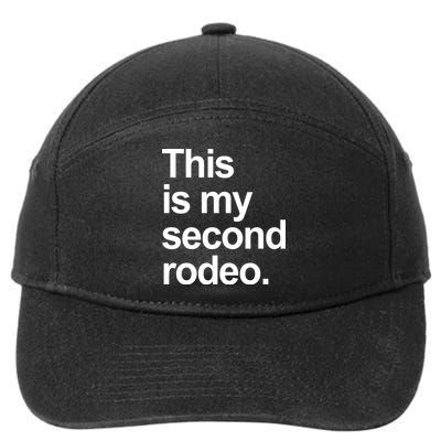 This Is My Second Rodeo 7-Panel Snapback Hat
