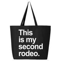 This Is My Second Rodeo 25L Jumbo Tote