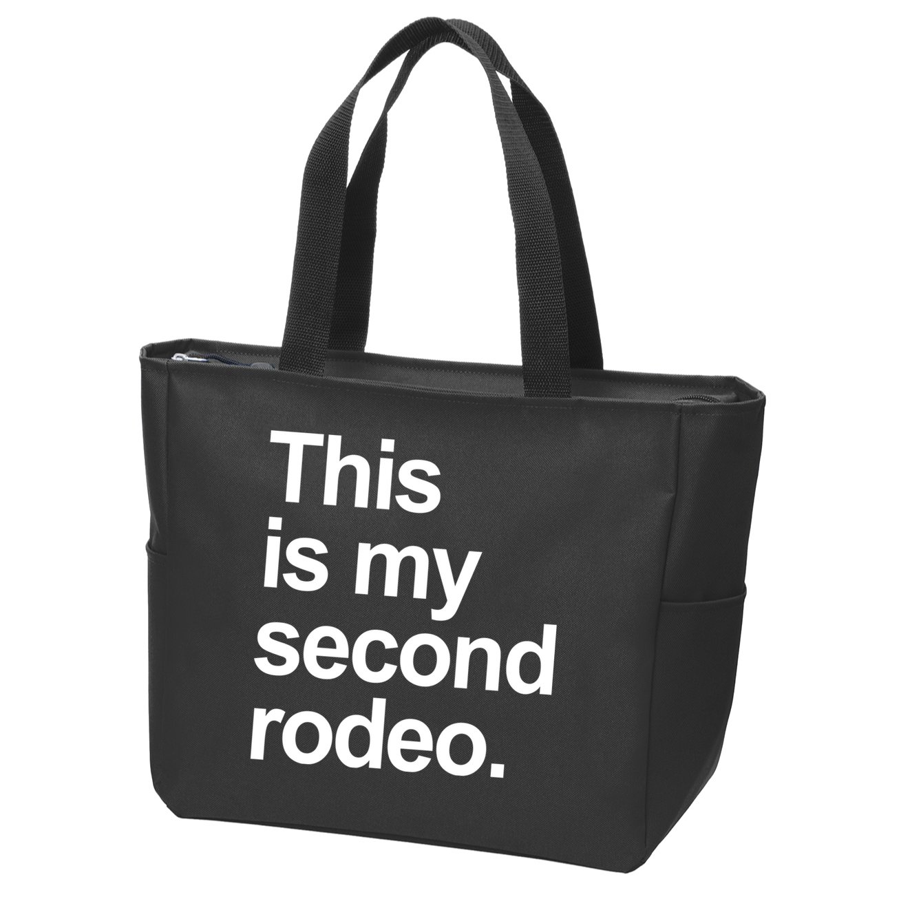 This Is My Second Rodeo Zip Tote Bag
