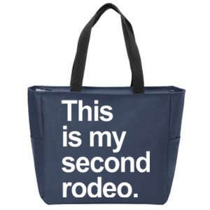 This Is My Second Rodeo Zip Tote Bag