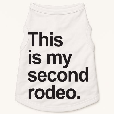 This Is My Second Rodeo Doggie Tank