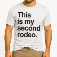 This Is My Second Rodeo Cooling Performance Crew T-Shirt