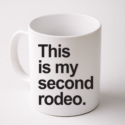This Is My Second Rodeo Mug