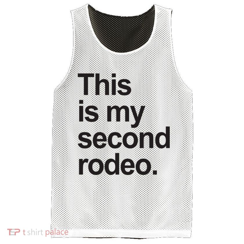 This Is My Second Rodeo Mesh Reversible Basketball Jersey Tank