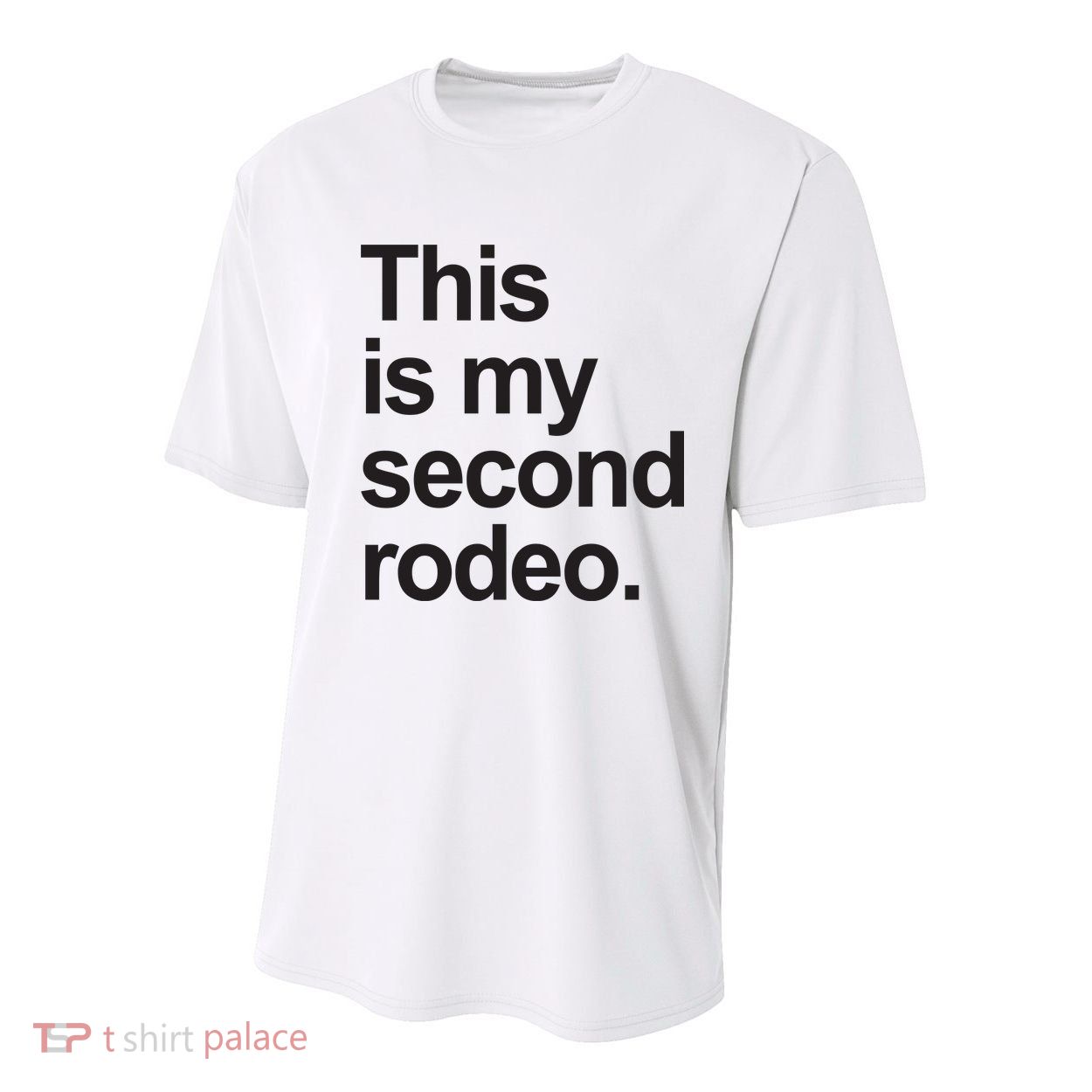 This Is My Second Rodeo Youth Performance Sprint T-Shirt