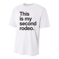 This Is My Second Rodeo Youth Performance Sprint T-Shirt