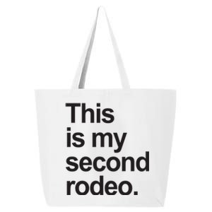 This Is My Second Rodeo 25L Jumbo Tote