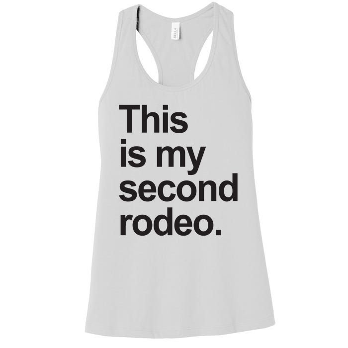 This Is My Second Rodeo Women's Racerback Tank