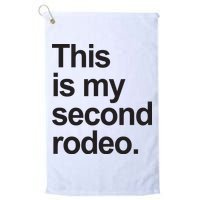 This Is My Second Rodeo Golf Towel