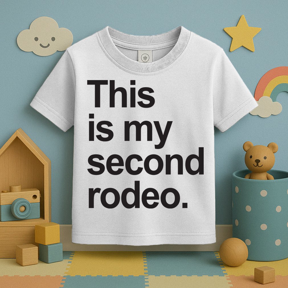 This Is My Second Rodeo Toddler T-Shirt