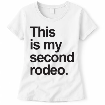This Is My Second Rodeo Womens T-Shirt
