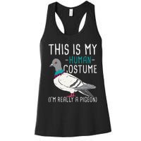 This Is My Human Costume Pigeon Racing Lover Bird Breeder Women's Racerback Tank