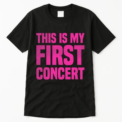 This Is My First Concert Music Event Tall T-Shirt