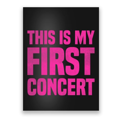 This Is My First Concert Music Event Poster