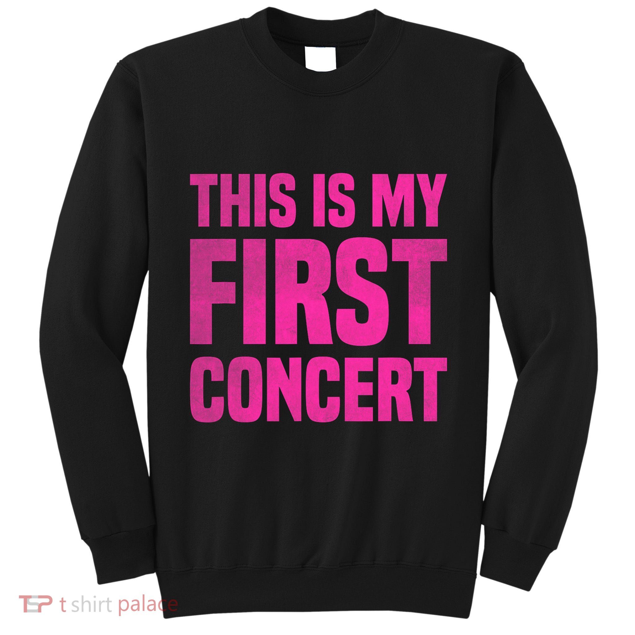 This Is My First Concert Music Event Tall Sweatshirt
