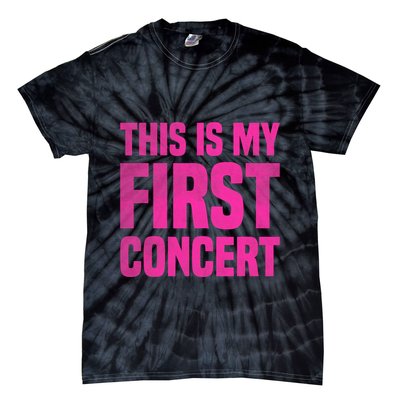 This Is My First Concert Music Event Tie-Dye T-Shirt