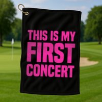 This Is My First Concert Music Event Golf Towel