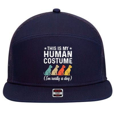 This Is My Human Costume I'm Really A Dog Retro Halloween 7 Panel Mesh Trucker Snapback Hat