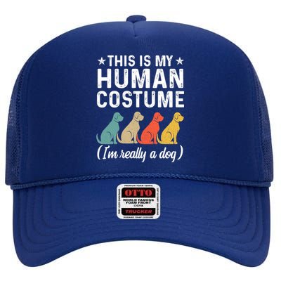 This Is My Human Costume I'm Really A Dog Retro Halloween High Crown Mesh Back Trucker Hat