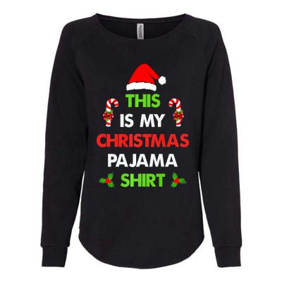 This Is My Christmas Pajama Funny Xmas Pjs Womens California Wash Sweatshirt