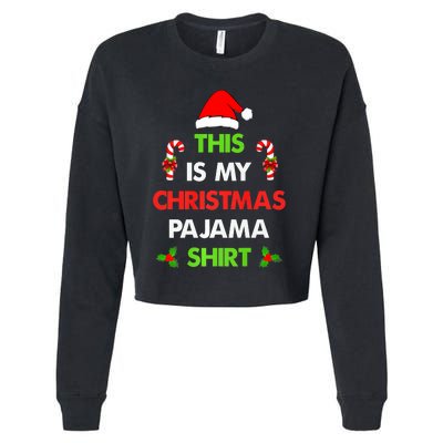 This Is My Christmas Pajama Funny Xmas Pjs Cropped Pullover Crew