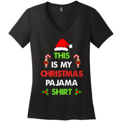 This Is My Christmas Pajama Funny Xmas Pjs Women's V-Neck T-Shirt