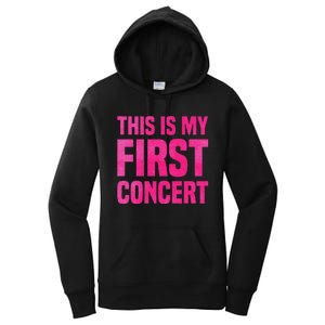 This Is My First Concert Music Event Women's Pullover Hoodie