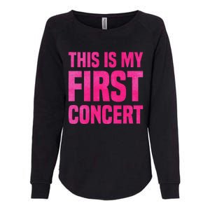 This Is My First Concert Music Event Womens California Wash Sweatshirt