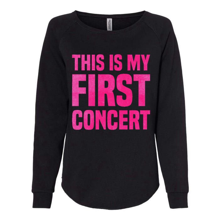 This Is My First Concert Music Event Womens California Wash Sweatshirt