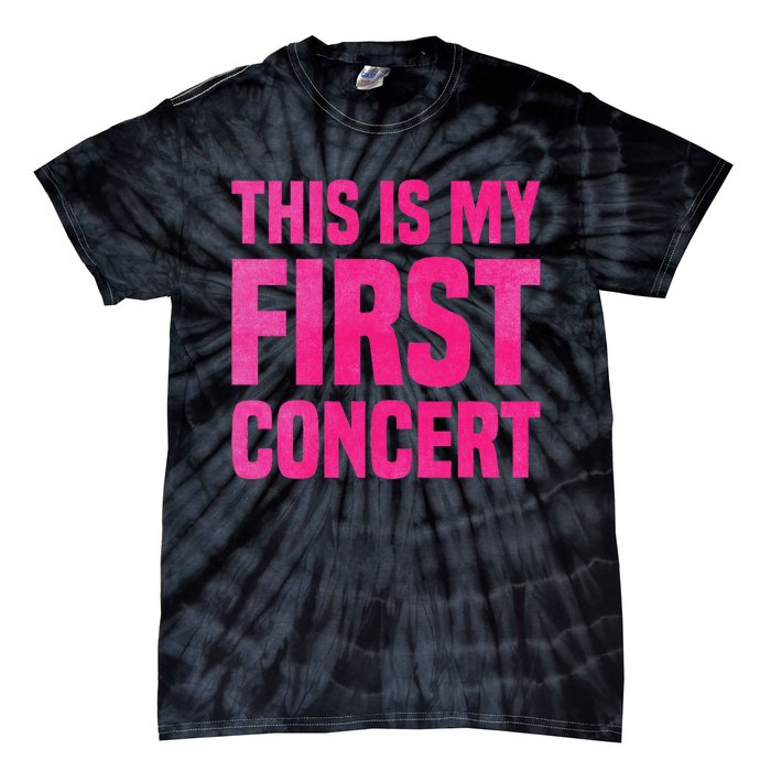 This Is My First Concert Music Event Tie-Dye T-Shirt