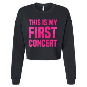 This Is My First Concert Music Event Cropped Pullover Crew