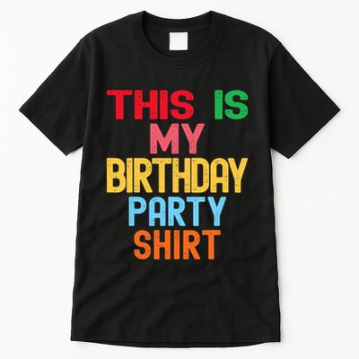 This Is My Birthday Party Tall T-Shirt