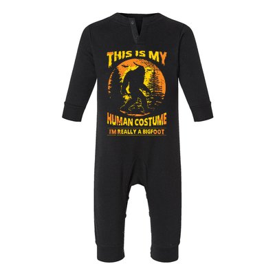 This Is My Human Costume I'm Really A Bigfoot Infant Fleece One Piece