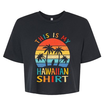 This Is My Hawaiian Tropical Luau Costume Party Hawaii Bella+Canvas Jersey Crop Tee