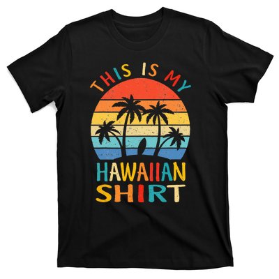 This Is My Hawaiian Tropical Luau Costume Party Hawaii T-Shirt