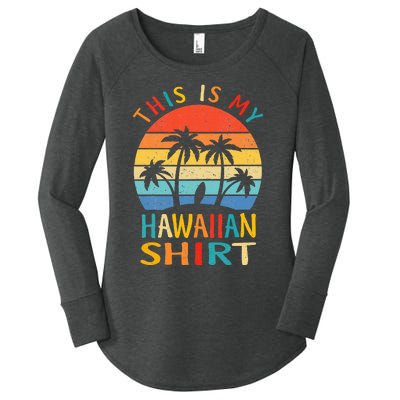 This Is My Hawaiian Tropical Luau Costume Party Hawaii Women's Perfect Tri Tunic Long Sleeve Shirt