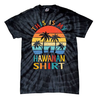 This Is My Hawaiian Tropical Luau Costume Party Hawaii Tie-Dye T-Shirt