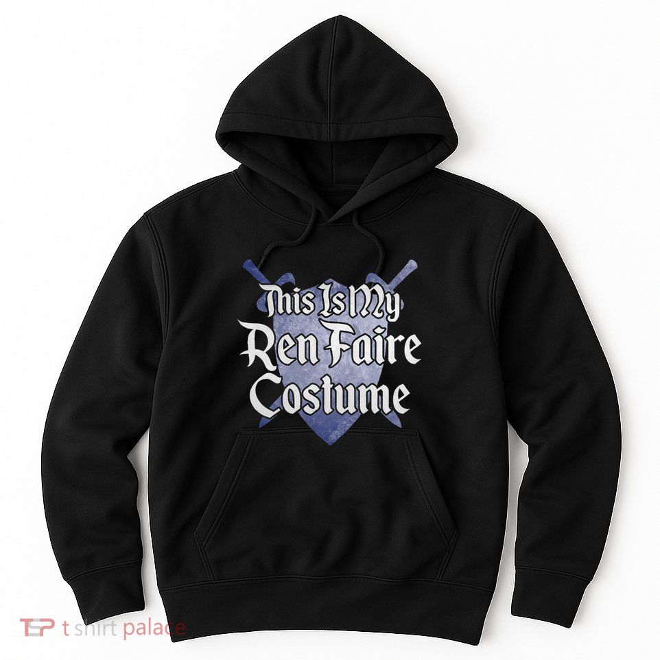 This Is My Ren Faire Costume Funny Renaissance Fair Graphic Hoodie