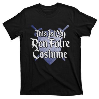 This Is My Ren Faire Costume Funny Renaissance Fair Graphic T-Shirt