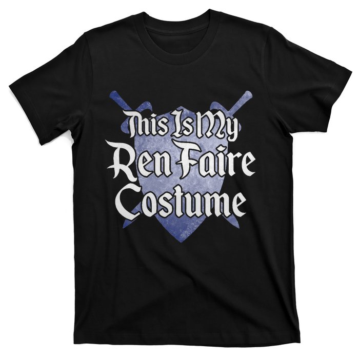 This Is My Ren Faire Costume Funny Renaissance Fair Graphic T-Shirt