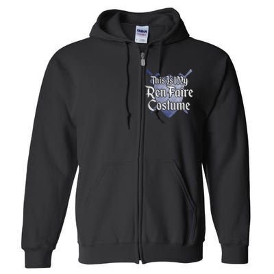 This Is My Ren Faire Costume Funny Renaissance Fair Graphic Full Zip Hoodie