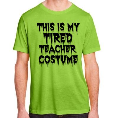 This Is My Tired Teacher Costume Halloween Educator Adult ChromaSoft Performance T-Shirt