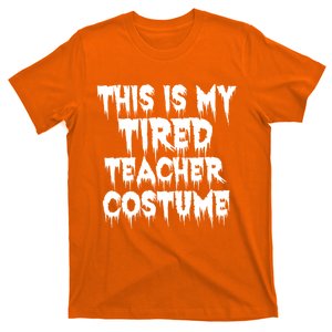 This Is My Tired Teacher Costume Halloween Educator T-Shirt