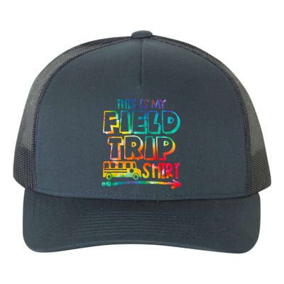 This Is My Field Trip Teachers Field Trip Day School Yupoong Adult 5-Panel Trucker Hat