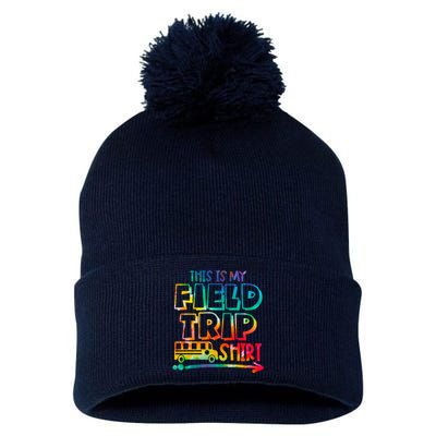 This Is My Field Trip Teachers Field Trip Day School Pom Pom 12in Knit Beanie