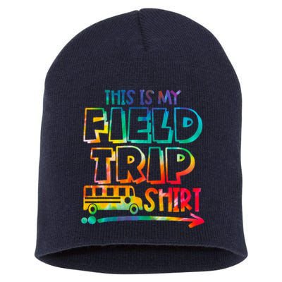 This Is My Field Trip Teachers Field Trip Day School Short Acrylic Beanie