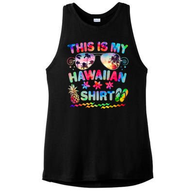 This Is My Hawaiian Shirt Tie Dye Sunglasses Ladies PosiCharge Tri-Blend Wicking Tank