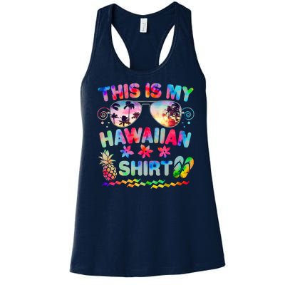 This Is My Hawaiian Shirt Tie Dye Sunglasses Women's Racerback Tank