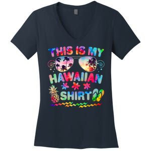 This Is My Hawaiian Shirt Tie Dye Sunglasses Women's V-Neck T-Shirt